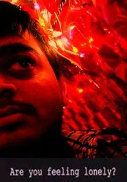 Are You Feeling Lonely? movie poster