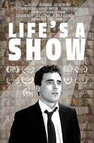 Life's a Show movie poster