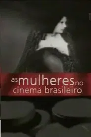 As Mulheres no Cinema Brasileiro movie poster