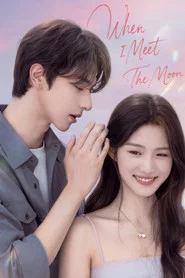When I Meet the Moon tv show poster
