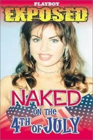 Playboy Exposed: Naked on the 4th of July movie poster