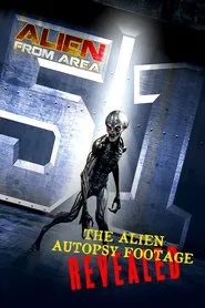 Alien from Area 51: The Alien Autopsy Footage Revealed movie poster