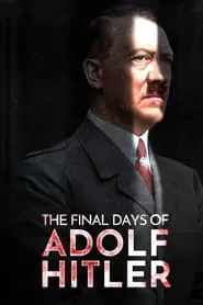 The Final Days of Adolf Hitler movie poster