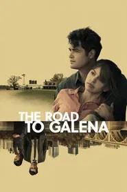The Road to Galena movie poster
