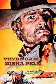 Poster do filme Vendo Caro Minha Pele