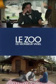 The Great Zoo of Mr. Vanel movie poster