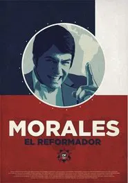 Morales, el reformador movie poster