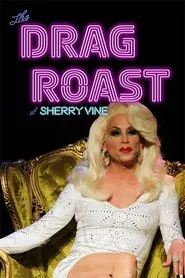 The Drag Roast of Sherry Vine movie poster