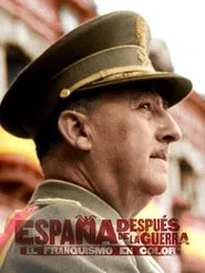 El franquismo en color: la mirada de los historiadores tv show poster