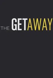 The Getaway tv show poster