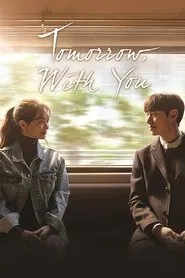 Tomorrow with You tv show poster