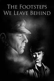 The Footsteps We Leave Behind movie poster