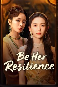 Be Her Resilience tv show poster