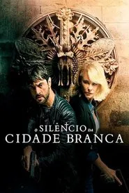 Poster do filme O Silêncio da Cidade Branca
