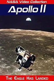 Poster do filme The Eagle Has Landed: The Flight of Apollo 11