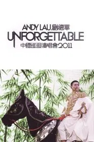 Andy Lau Unforgettable Concert 2011 movie poster