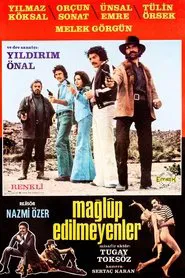 Mağlup Edilemeyenler movie poster