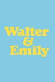 Walter & Emily tv show poster