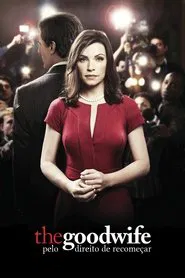 Poster da série The Good Wife - Pelo Direito de Recomeçar