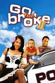 Go For Broke 2 movie poster