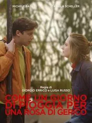 Come un giorno di pioggia per una rosa di Gerico movie poster