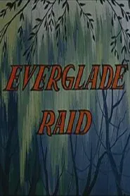 Everglade Raid movie poster