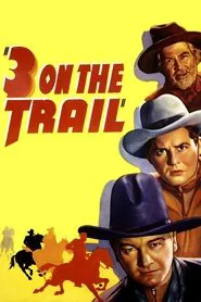 Three on the Trail movie poster