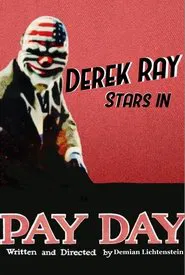 PAYDAY THE MOVIE movie poster
