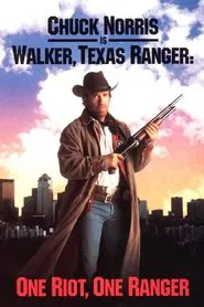 Walker, Texas Ranger: One Riot, One Ranger movie poster