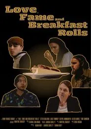 Love, Fame and Breakfast Rolls movie poster
