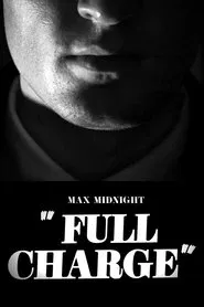 Max Midnight: Full Charge movie poster