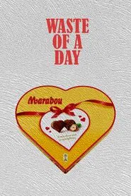 Poster do filme Waste of a Day