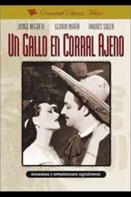 Un gallo en corral ajeno movie poster