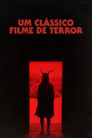 Poster do filme Um Clássico Filme de Terror