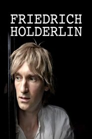 Friedrich Hölderlin - Dichter sein. Unbedingt! movie poster