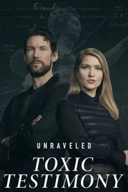 Unraveled: Toxic Testimony movie poster