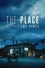 The Place Beyond the Pines movie poster