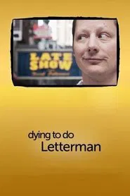Dying to Do Letterman movie poster