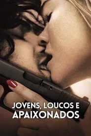 Poster do filme Jovens, Loucos e Apaixonados