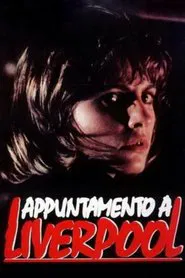 Appuntamento a Liverpool movie poster