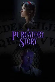 A Purgatory Story movie poster