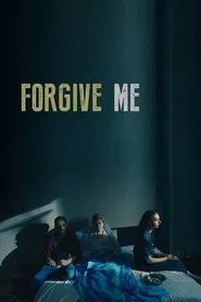 Poster do filme Forgive Me