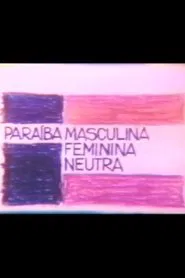 Paraíba Masculina Feminina Neutra movie poster