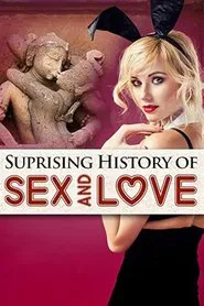 The Surprising History of Sex and Love movie poster