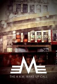 The 4 A.M. Wake Up Call movie poster
