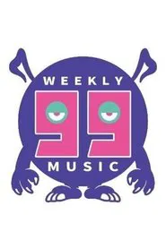 The Weekly 99 Music tv show poster