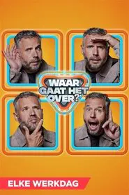 Waar Gaat Het Over? tv show poster