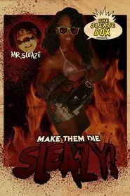 Make Them Die Sleazy! movie poster