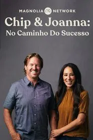 Poster da série Chip & Joanna: No Caminho do Sucesso