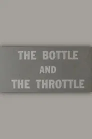The Bottle and the Throttle movie poster